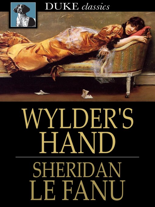 Title details for Wylder's Hand by Sheridan Le Fanu - Available